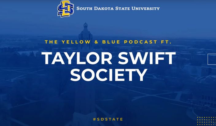 A South Dakota State University banner for The Yellow & Blue Podcast featuring the Taylor Swift Society, with the hashtag #SDSTATE.